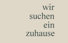 wir suchen ein zuhause